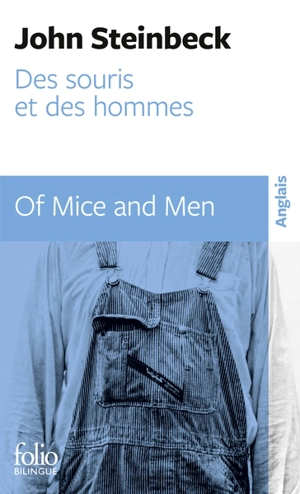 Des souris et des hommes. Of mice and men - John Steinbeck