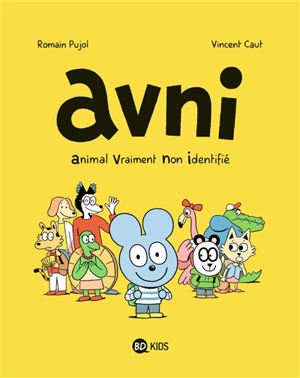 Avni. Vol. 1. Animal vraiment non identifié - Romain Pujol