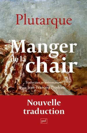 Manger de la chair : plaidoyer pour le végétarisme - Plutarque