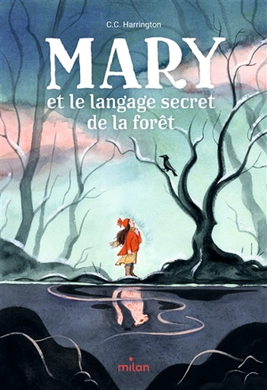 Mary et le langage secret de la forêt - C.C. Harrington
