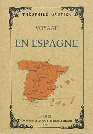 Voyage en Espagne - Théophile Gautier