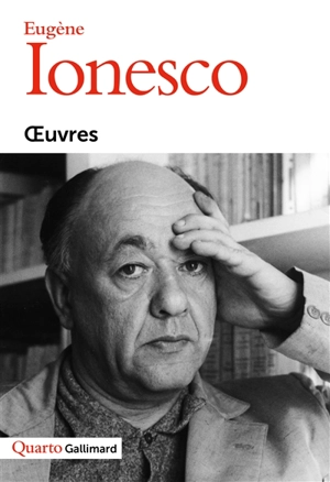 Oeuvres - Eugène Ionesco
