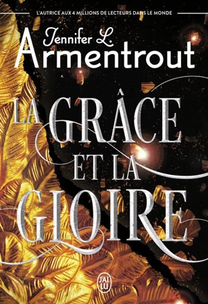 Le Précurseur. Vol. 3. La grâce et la gloire - Jennifer L. Armentrout