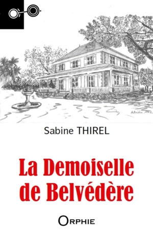 La demoiselle de Belvédère - Sabine Vergoz-Thirel