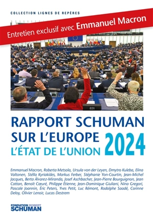 L'état de l'Union : rapport Schuman 2024 sur l'Europe - Fondation Robert Schuman