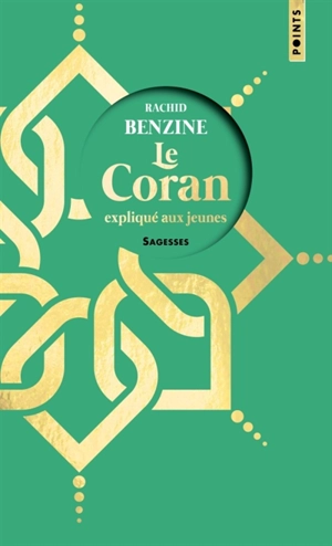 Le Coran expliqué aux jeunes - Rachid Benzine