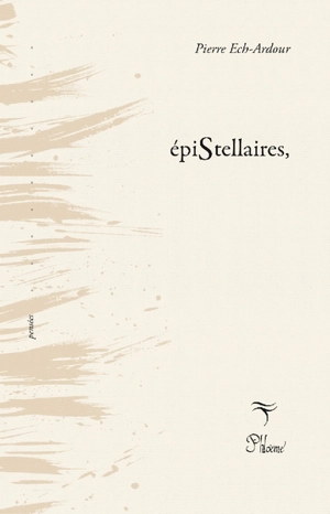 Epistellaires, - Pierre Ech-Ardour