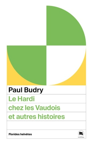 Le Hardi chez les vaudois : et autres histoires - Paul Budry