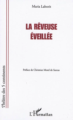 La rêveuse éveillée - Maria Laborit