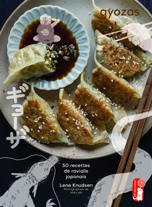 Gyozas : 50 recettes de raviolis japonais - Lene Knudsen