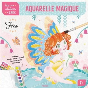 Fées : aquarelle magique - Pauline Marlet