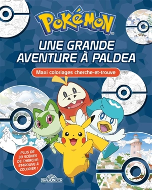 Pokémon : Maxi coloriages cherche-et-trouve : Une grande aventure à Paldea - The Pokémon Company