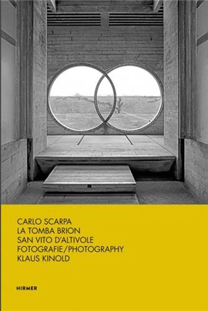 Carlo Scarpa La Tomba Brion San Vito D’Altivole - Hans Michael Koetzle