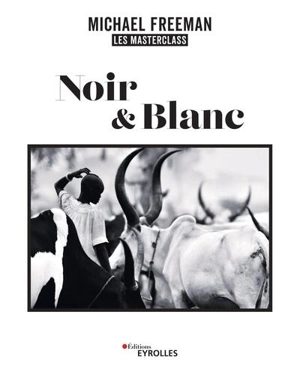 Noir & blanc - Michael Freeman