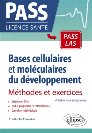 Bases cellulaires et moléculaires du développement : méthodes et exercices - Christophe Chanoine