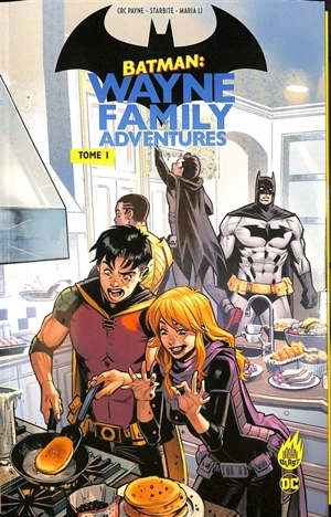 Batman : Wayne family adventures. Vol. 1 - Crc Payne