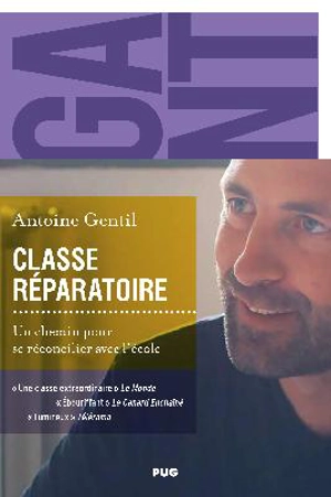 Classe réparatoire : un chemin pour se réconcilier avec l'école - Antoine Gentil