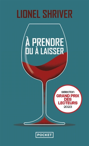 A prendre ou à laisser - Lionel Shriver