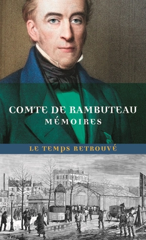 Mémoires du comte de Rambuteau - Claude-Philibert Barthelot Rambuteau