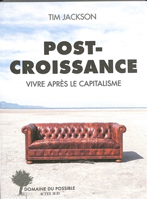 Post-croissance : vivre après le capitalisme - Tim Jackson