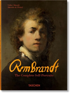 Rembrandt : the complete self-portraits - Volker Manuth