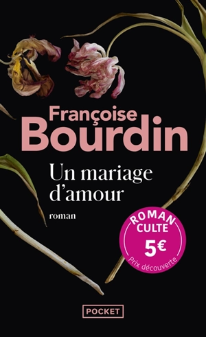 Un mariage d'amour - Françoise Bourdin