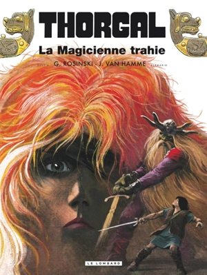 Thorgal. Vol. 1. La magicienne trahie - Rosinski