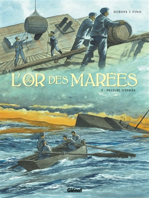 L'or des marées. Vol. 4. Pilleurs d'épaves - François Debois
