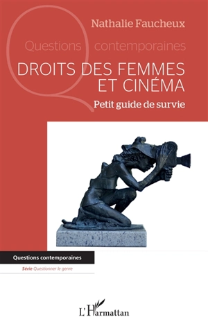 Droits des femmes et cinéma : petit guide de survie - Nathalie Faucheux