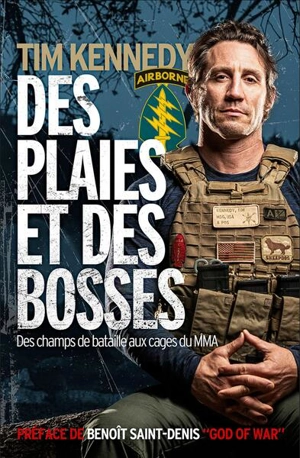 Des plaies et des bosses : des champs de bataille aux cages du MMA - Tim Kennedy