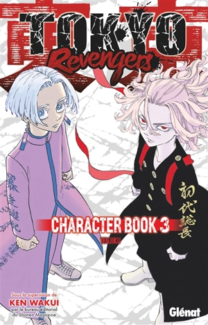 Tokyo revengers : character book. Vol. 3 - Ken Wakui