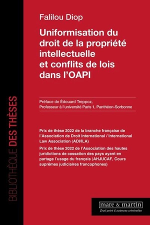 Uniformisation de droit de la propriété intellectuelle et conflits de lois dans l'OAPI - Mamadou Falilou Diop