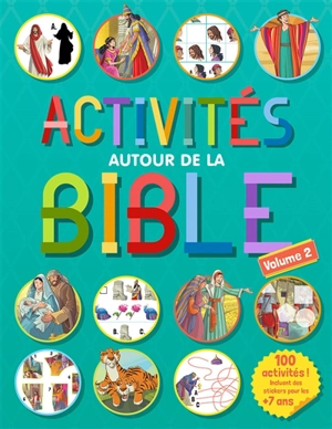 Activités autour de la Bible : 100 activités !. Vol. 2 - Andrew Newton