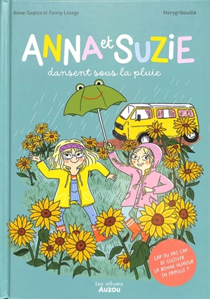 Anna et Suzie dansent sous la pluie - Anne-Sophie Lesage