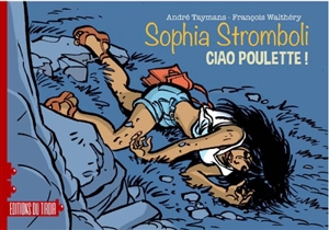 Sophia Stromboli. Ciao poulette ! - Johanna Taymans