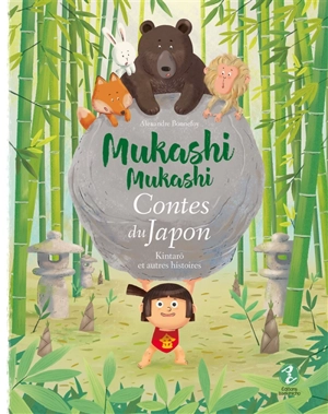 Mukashi mukashi : contes du Japon. Kintaro : et autres histoires - Alexandre Bonnefoy
