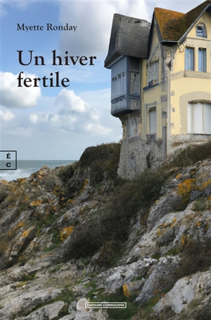 Un hiver fertile - Myette Ronday