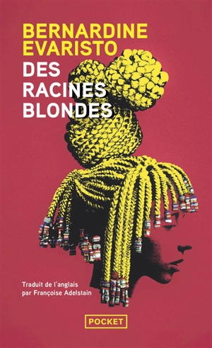 Des racines blondes - Bernardine Evaristo