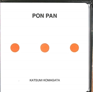 Pon Pan - Katsumi Komagata
