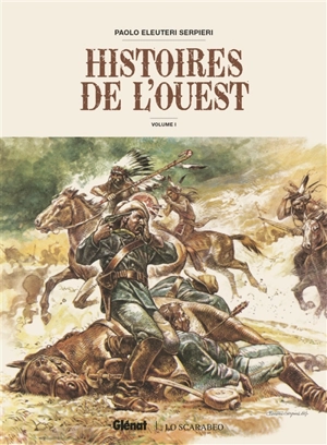 Histoires de l'Ouest. Vol. 1 - Paolo Eleuteri Serpieri