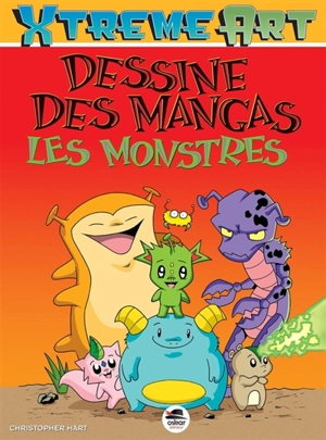 Dessine des mangas : les monstres - Christopher Hart