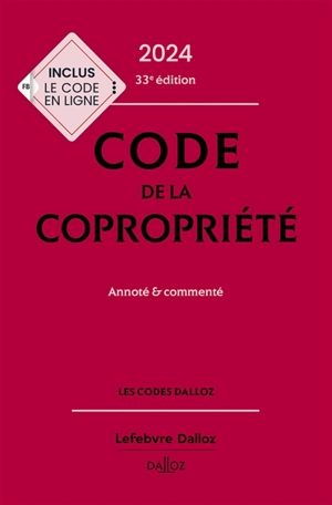 Code de la copropriété 2024 : annoté & commenté