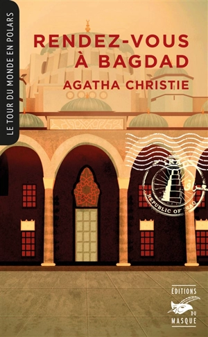 Rendez-vous à Bagdad - Agatha Christie