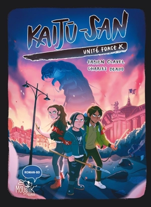 Kaiju-San. Vol. 2. Unité Force K - Fabien Clavel