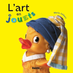 L'art en jouets - Maria Jalibert