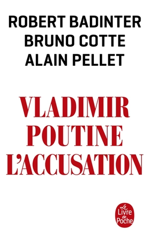 Vladimir Poutine, l'accusation - Robert Badinter