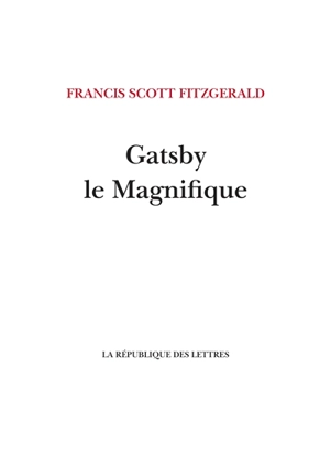 Gatsby le magnifique - Francis Scott Fitzgerald