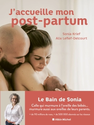 J'accueille mon post-partum - Sonia Krief