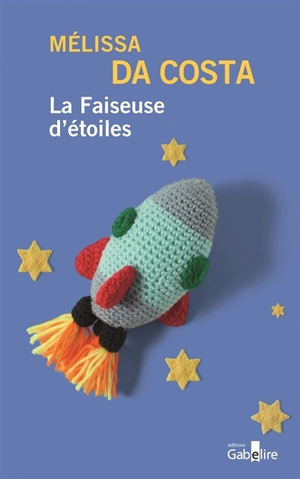 La faiseuse d'étoiles - Mélissa Da Costa