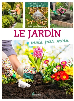 Le jardin mois par mois - Philippe Chavanne